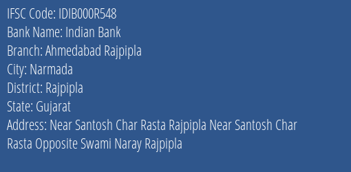 Indian Bank Ahmedabad Rajpipla Branch Rajpipla IFSC Code IDIB000R548