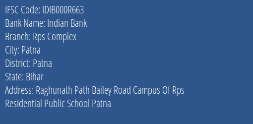 Indian Bank Rps Complex Branch Patna IFSC Code IDIB000R663
