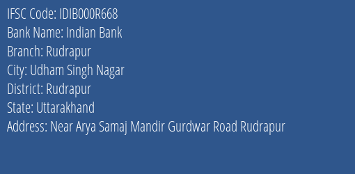 Indian Bank Rudrapur Branch, Branch Code 00R668 & IFSC Code IDIB000R668