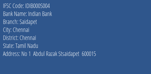 Indian Bank Saidapet Branch, Branch Code 00S004 & IFSC Code Idib000s004