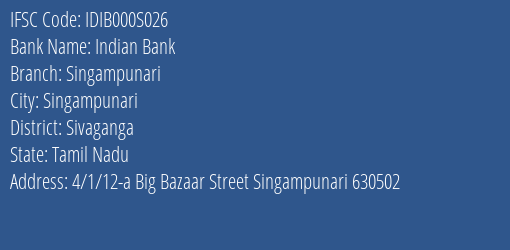 Indian Bank Singampunari Branch, Branch Code 00S026 & IFSC Code IDIB000S026