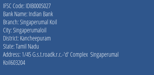 Indian Bank Singaperumal Koil Branch Kancheepuram IFSC Code IDIB000S027