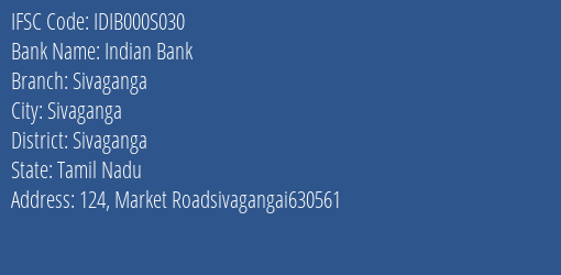 Indian Bank Sivaganga Branch, Branch Code 00S030 & IFSC Code IDIB000S030