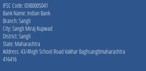 Indian Bank Sangli Branch, Branch Code 00S041 & IFSC Code IDIB000S041