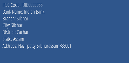 Indian Bank Silchar Branch Cachar IFSC Code IDIB000S055