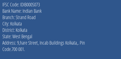 Indian Bank Strand Road Branch, Branch Code 00S073 & IFSC Code IDIB000S073