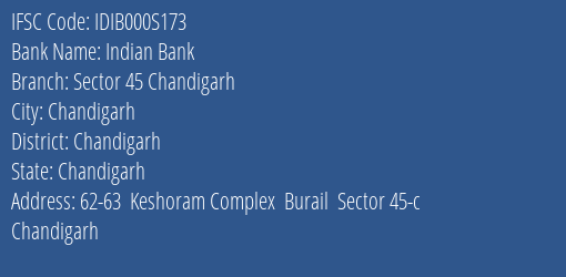 Indian Bank Sector 45 Chandigarh Branch Chandigarh IFSC Code IDIB000S173