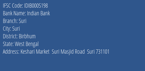 Indian Bank Suri Branch, Branch Code 00S198 & IFSC Code IDIB000S198