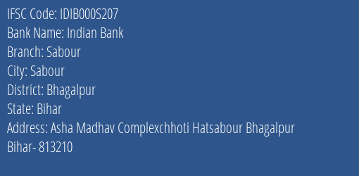 Indian Bank Sabour Branch, Branch Code 00S207 & IFSC Code IDIB000S207