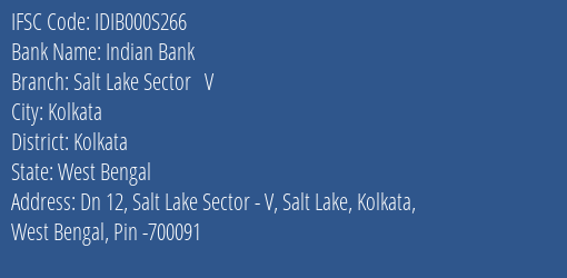 Indian Bank Salt Lake Sector V Branch, Branch Code 00S266 & IFSC Code IDIB000S266
