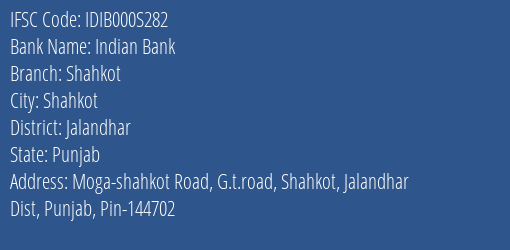Indian Bank Shahkot Branch, Branch Code 00S282 & IFSC Code Idib000s282