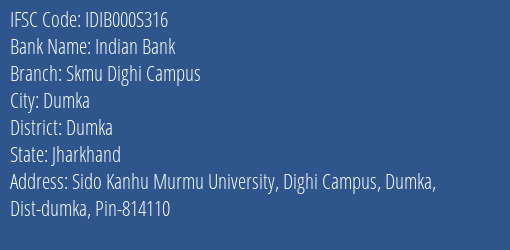 Indian Bank Skmu Dighi Campus Branch, Branch Code 00S316 & IFSC Code IDIB000S316