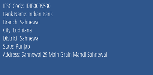 Indian Bank Sahnewal Branch Sahnewal IFSC Code IDIB000S530
