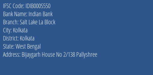 Indian Bank Salt Lake La Block Branch Kolkata IFSC Code IDIB000S550