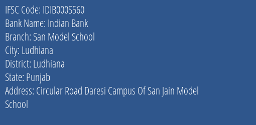 Indian Bank San Model School Branch Ludhiana IFSC Code IDIB000S560