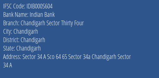Indian Bank Chandigarh Sector Thirty Four Branch Chandigarh IFSC Code IDIB000S604