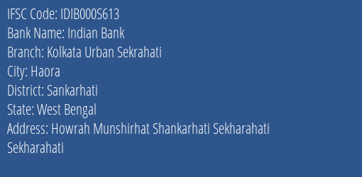 Indian Bank Kolkata Urban Sekrahati Branch Sankarhati IFSC Code IDIB000S613
