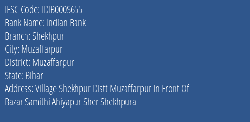 Indian Bank Shekhpur Branch Muzaffarpur IFSC Code IDIB000S655