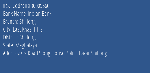 Indian Bank Shillong Branch, Branch Code 00S660 & IFSC Code IDIB000S660
