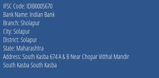 Indian Bank Sholapur Branch, Branch Code 00S670 & IFSC Code IDIB000S670