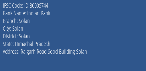 Indian Bank Solan Branch, Branch Code 00S744 & IFSC Code IDIB000S744