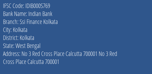 Indian Bank Ssi Finance Kolkata Branch, Branch Code 00S769 & IFSC Code Idib000s769