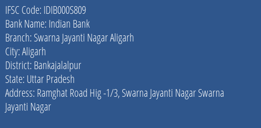 Indian Bank Swarna Jayanti Nagar Aligarh Branch Bankajalalpur IFSC Code IDIB000S809