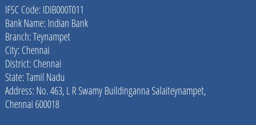 Indian Bank Teynampet Branch, Branch Code 00T011 & IFSC Code IDIB000T011