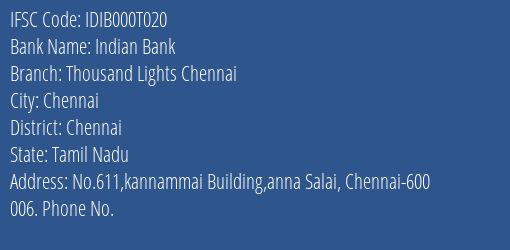 Indian Bank Thousand Lights Chennai Branch Chennai IFSC Code IDIB000T020