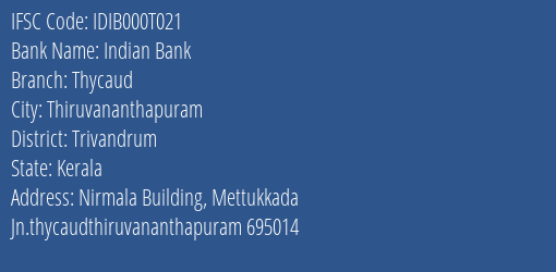 Indian Bank Thycaud Branch, Branch Code 00T021 & IFSC Code IDIB000T021