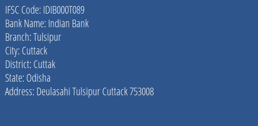 Indian Bank Tulsipur Branch Cuttak IFSC Code IDIB000T089