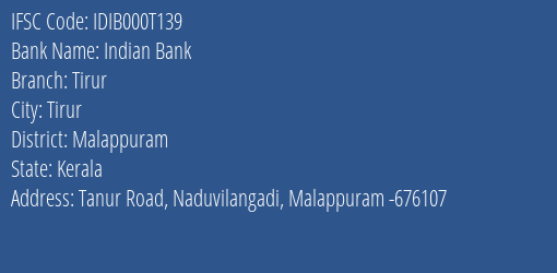 Indian Bank Tirur Branch, Branch Code 00T139 & IFSC Code IDIB000T139