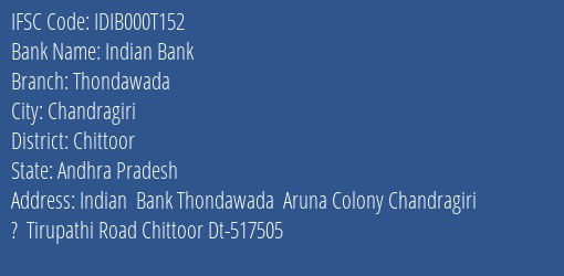 Indian Bank Thondawada Branch Chittoor IFSC Code IDIB000T152