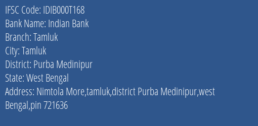 Indian Bank Tamluk Branch, Branch Code 00T168 & IFSC Code IDIB000T168