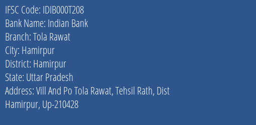 Indian Bank Tola Rawat Branch, Branch Code 00T208 & IFSC Code IDIB000T208