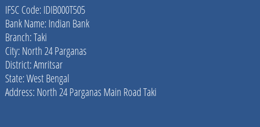 Indian Bank Taki Branch, Branch Code 00T505 & IFSC Code IDIB000T505