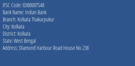 Indian Bank Kolkata Thakurpukur Branch, Branch Code 00T548 & IFSC Code Idib000t548