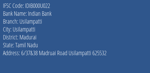 Indian Bank Usilampatti Branch Madurai IFSC Code IDIB000U022