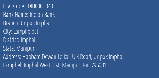 Indian Bank Uripok Imphal Branch Imphal IFSC Code IDIB000U040