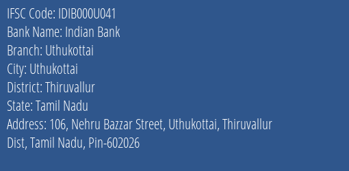Indian Bank Uthukottai Branch Thiruvallur IFSC Code IDIB000U041