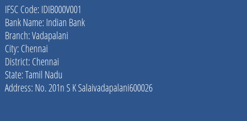 Indian Bank Vadapalani Branch Chennai IFSC Code IDIB000V001