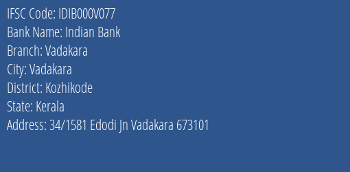 Indian Bank Vadakara Branch, Branch Code 00V077 & IFSC Code IDIB000V077