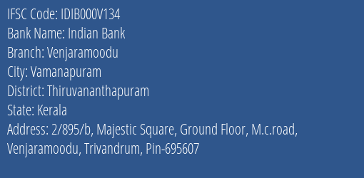 Indian Bank Venjaramoodu Branch, Branch Code 00V134 & IFSC Code IDIB000V134