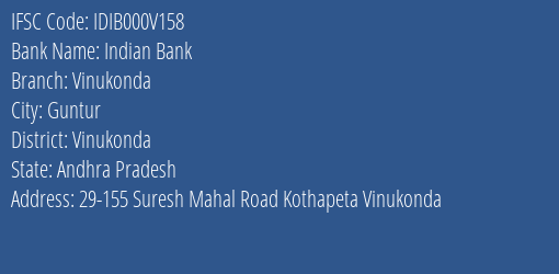 Indian Bank Vinukonda Branch Vinukonda IFSC Code IDIB000V158
