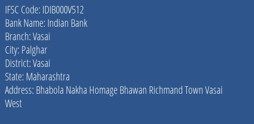 Indian Bank Vasai Branch Vasai IFSC Code IDIB000V512