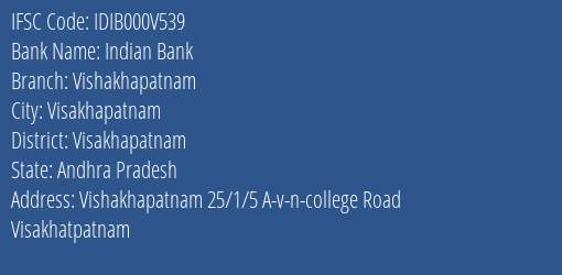 Indian Bank Vishakhapatnam Branch, Branch Code 00V539 & IFSC Code IDIB000V539