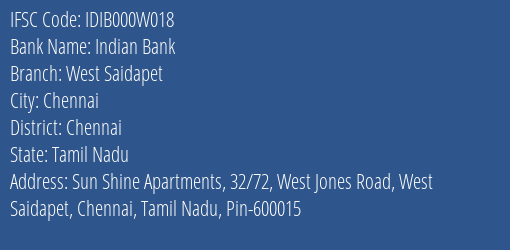 Indian Bank West Saidapet Branch, Branch Code 00W018 & IFSC Code IDIB000W018