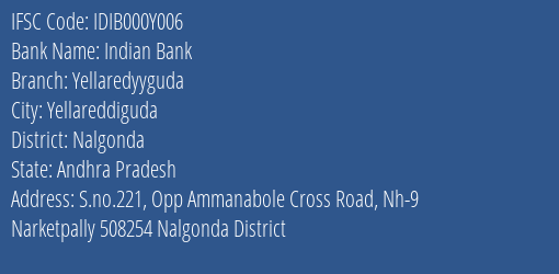 Indian Bank Yellaredyyguda Branch Nalgonda IFSC Code IDIB000Y006
