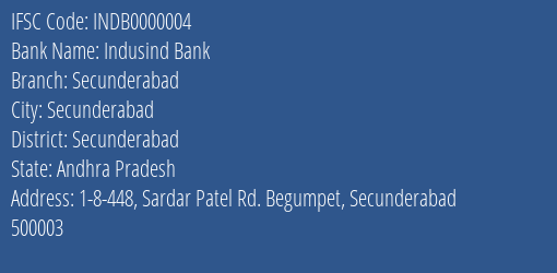 Indusind Bank Secunderabad Branch, Branch Code 000004 & IFSC Code INDB0000004