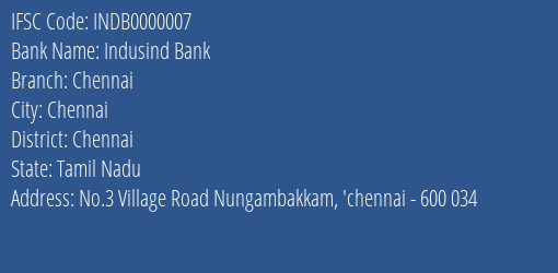 Indusind Bank Chennai Branch, Branch Code 000007 & IFSC Code INDB0000007